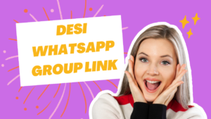 Desi WhatsApp Group Link