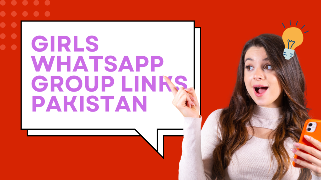Girls WhatsApp Group Links Pakistan